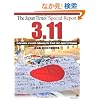 The Japan Times Special Report  3.11 A chronicle of events following the Great East Japan Earthquake �p���� �����{��k�Г��W