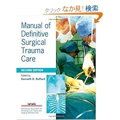 Manual of Definitive Surgical Trauma Care (A Hodder Arnold Publication)