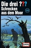 [Musik] Die drei Fragezeichen - Folge 126: Schrecken aus dem Moor [Musikkassette] [Musikkassette]