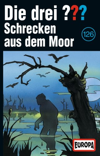  Die drei Fragezeichen - Folge 126: Schrecken aus dem Moor [Musikkassette] [Musikkassette]
