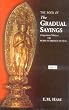 The Book of Gradual Sayings (Anguttara Nikayal) or More Numbered Suttas