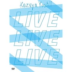 KAZUYA YOSHII LIVE DVD BOX�wLIVE LIVE LIVE�x(������萶�Y)