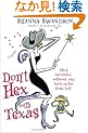 Don't Hex with Texas: A Novel
