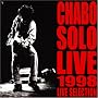 [Official Bootleg CHABO LIVE Selection] CHABO SOLO LIVE 1998