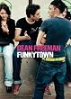 Dean Freeman: Funkytown
