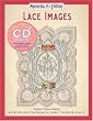 Lace Images: Artwork for Scrapbooks & Fabric-transfer Crafts (Memories of a Lifetime)