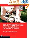 Climbing Self Rescue: Improvising Solutions for Serious Situations (Mountaineers Outdoor Expert)