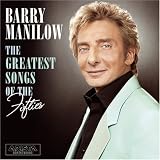 [Music] Barry Manilow's The Greatest Songs of the Fifties