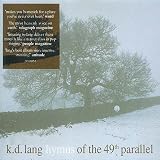 [Music] Hymns of the 49th Parallel