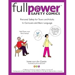 Fullpower Safety Comics: Personal Safety for Teens and Adults in Cartoons and Basic Language