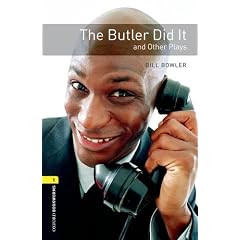 The Butler Did It and Other Plays (Oxford Bookworms: Stage 1)