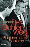 [B&uuml;cher] Der Bohlenweg: Planieren statt Sanieren