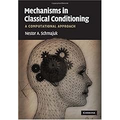 【クリックで詳細表示】Mechanisms in Classical Conditioning： A Computational Approach [ハードカバー]