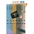 Madness and Civilization: A History of Insanity in the Age of Reason (Vintage)