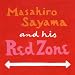 ���b�h�E�]�[�� �`Masahiro Sayama and his Red Zone�`