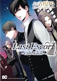 Last Escort -Club Katze- (B's-LOG COMICS)