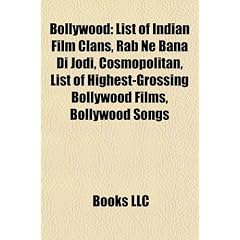 Bollywood: List of Indian Film Clans, Rab Ne Bana Di Jodi, Cosmopolitan, List of Highest-Grossing Bollywood Films, Bollywood Song
