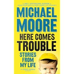 Here Comes Trouble: Stories From My Life