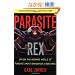 Parasite Rex (with a New Epilogue): Inside the Bizarre World of Nature's Most Dangerous Creatures