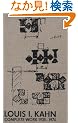 Louis I. Kahn: Complete Work, 1935-1974