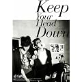 �i�E�F�j(Keep Your Head Down)���{���C�Z���X�� (���񐶎Y�����)