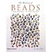 The History of Beads: From 30,000 BC to the Present