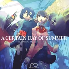 PERSONA3 ORIGINAL DRAMA : A CERTAIN DAY OF SUMMER