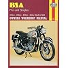 Bsa 350, 500 and 600 Pre-Unit Singles Owners Workshop Manual (Haynes Owners Workshop Manuals)