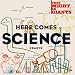 Here Comes Science (W/Dvd)