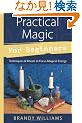 Practical Magic For Beginners: Techniques & Rituals To Focus Magical Energy (For Beginners (Llewellyn's))