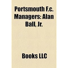 Portsmouth F.C. Managers: Tony Adams, Alan Ball, JR., Harry Redknapp, Tony Pulis, Avram Grant, Jim Smith, Paul Hart, John Gregory