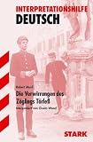 [B&uuml;cher] Interpretationshilfe Deutsch: Robert Musil 'Die Verwirrungen des Zöglings Törleß'