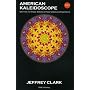 AMERICAN KALEIDOSCOPE�\Getting to Know America from Various Viewpoints