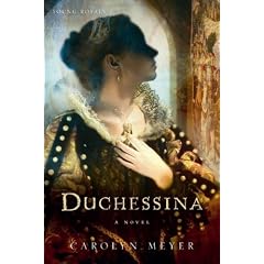 Duchessina: A Novel of Catherine De' Medici (Young Royals)