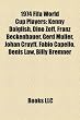 1974 Fifa World Cup Players: Kenny Dalglish, Dino Zoff, Franz Beckenbauer, Gerd M Ller, Johan Cruyff, Fabio Capello, Joe Jordan, Denis Law