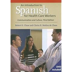 An Introduction to Spanish for Health Care Workers: Communication and Culture, Fourth Edition