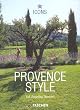 Provence Style: Landscapes Houses Interiors Details (Icons)