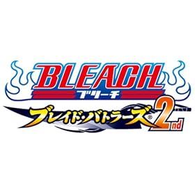 BLEACH ~�u���C�h�E�o�g���[�Y 2nd~