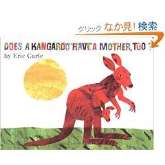 Does a Kangaroo Have a Mother, Too? Board Book