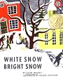 White Snow, Bright Snow (Mulberry Books)