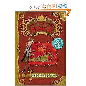 【クリックでお店のこの商品のページへ】How to Train Your Dragon Book 1: Cressida Cowell: 洋書