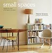 Small Spaces: Making the Most of the Space You Have