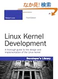 Linux Kernel Development (Developer's Library)