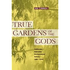 True Gardens of the Gods: California-Australian Environmental Reform, 1860-1930