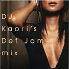 DJ KAORI�fS DEF JAM MIX