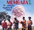 Mombasa2 African Rhythms & Blue