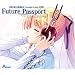 �閾���O���ڗ��F�� -Moonlight Cradle- �I���W�i���T�E���h�g���b�N�wFuture Passport�x