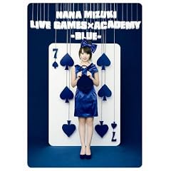 NANA MIZUKI LIVE GAMES�~ACADEMY-BLUE- [DVD]