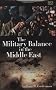 The Military Balance In The Middle East (CSIS)