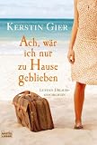 [Book] Ach, wär ich nur zu Hause geblieben. Lustige Urlaubsgeschichten